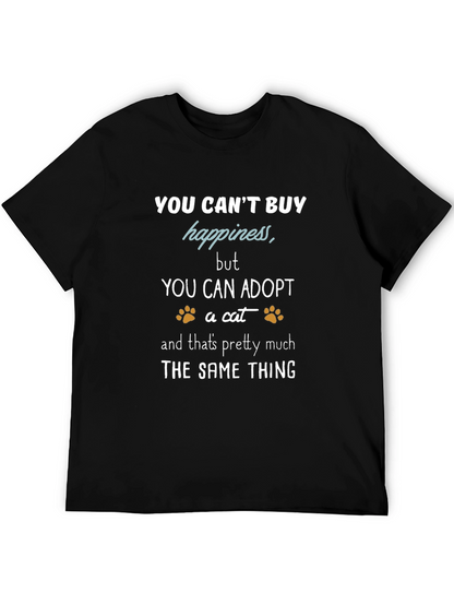 Adopt a Cat T-Shirt: You Cant Buy Happiness