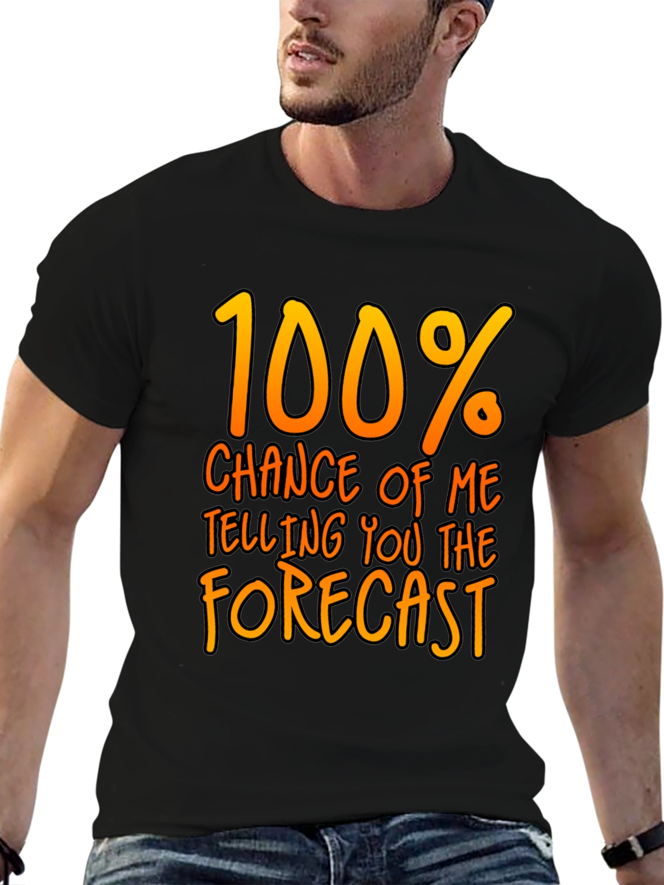 Funny Weather Forecast T-Shirt - 100% Chance Tee