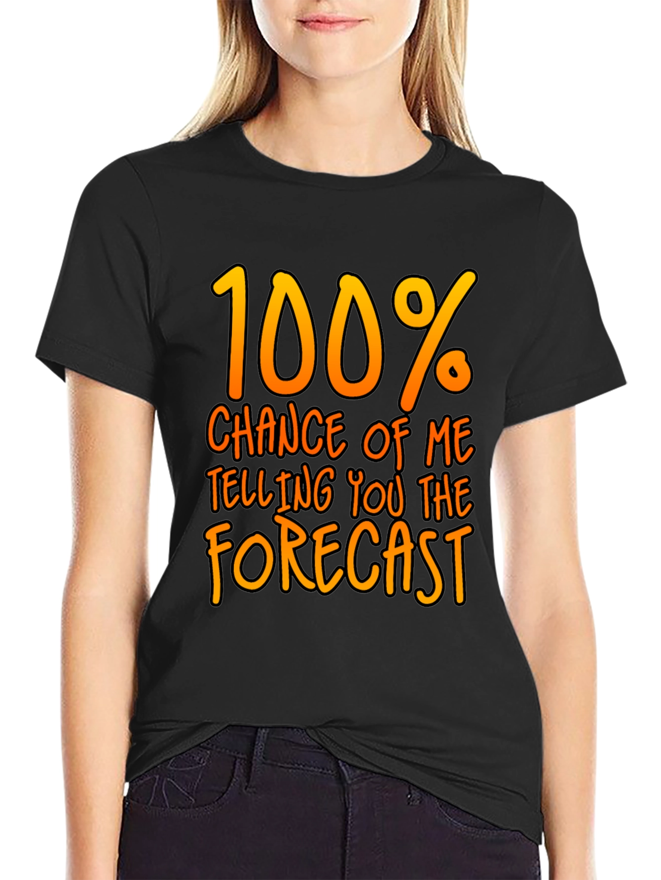 Funny Weather Forecast T-Shirt - 100% Chance Tee