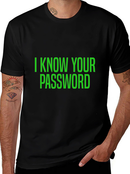 I Know Your Password Black T-Shirt