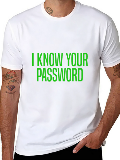 I Know Your Password Black T-Shirt
