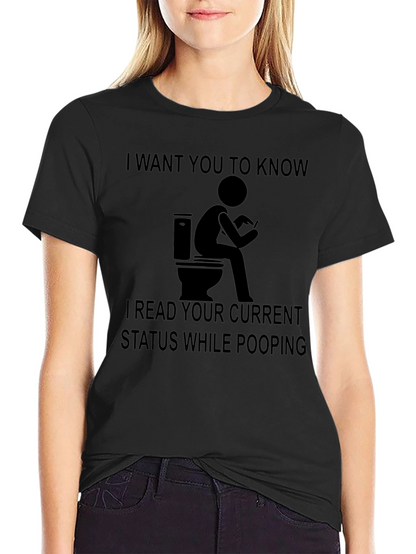 Funny Toilet Humor T-Shirt - Read Your Status