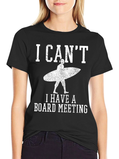 I Cant Board Meeting Graphic Tee