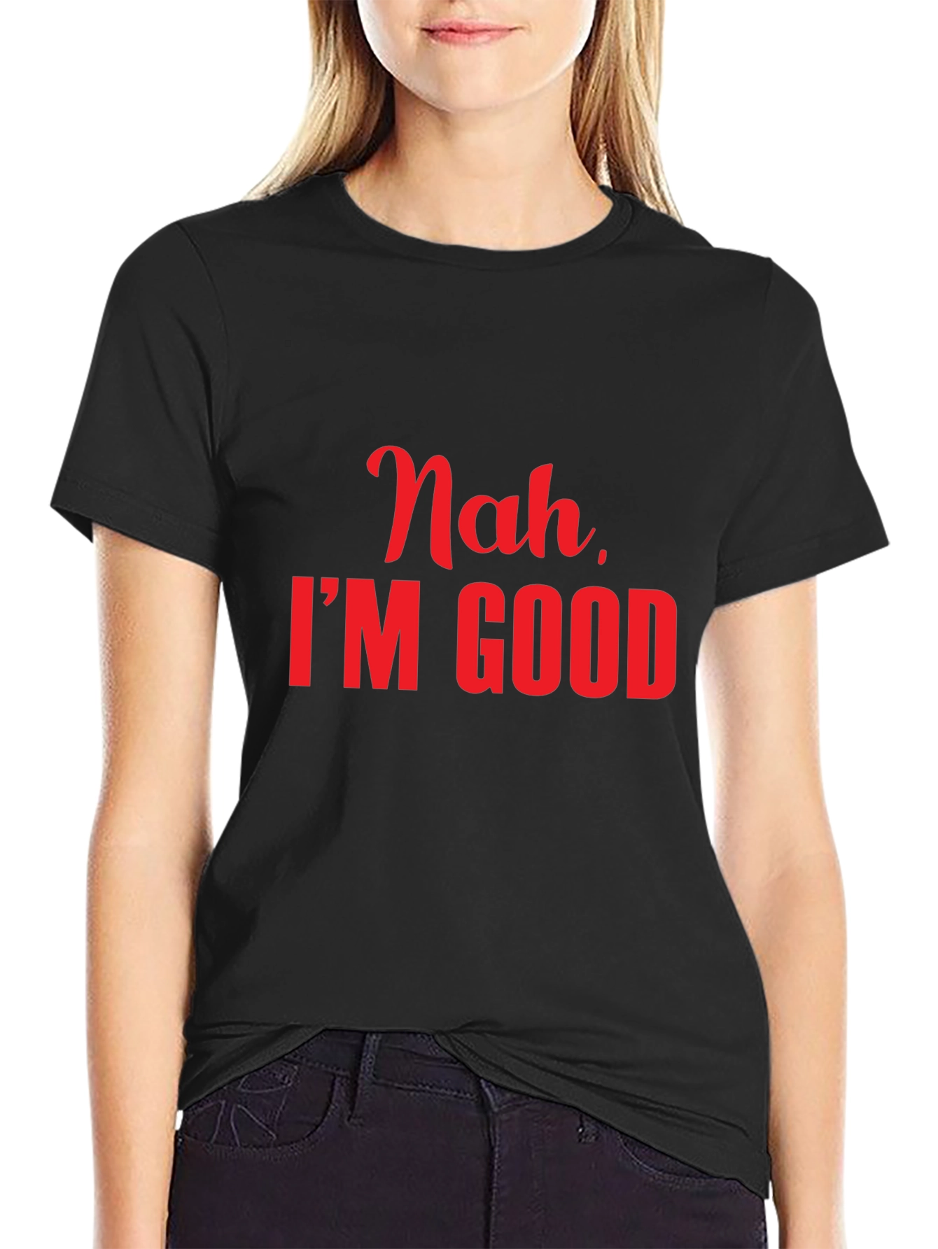 Nah Im Good Slogan Tee - Casual Comfort