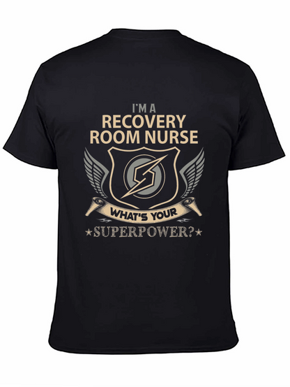 Recovery Room Nurse Superpower Graphic T-Shirt