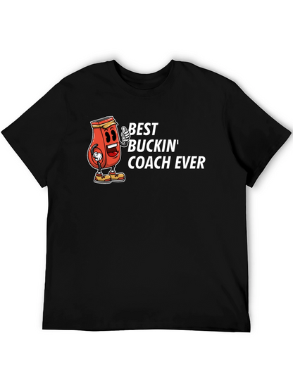 Best Buckin Coach Ever T-Shirt