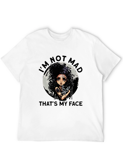 Im Not Mad Thats My Face Graphic Tee