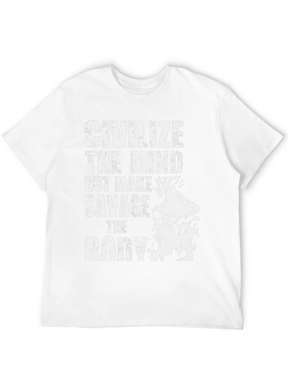 Civilize The Mind Savage Body Graphic Tee