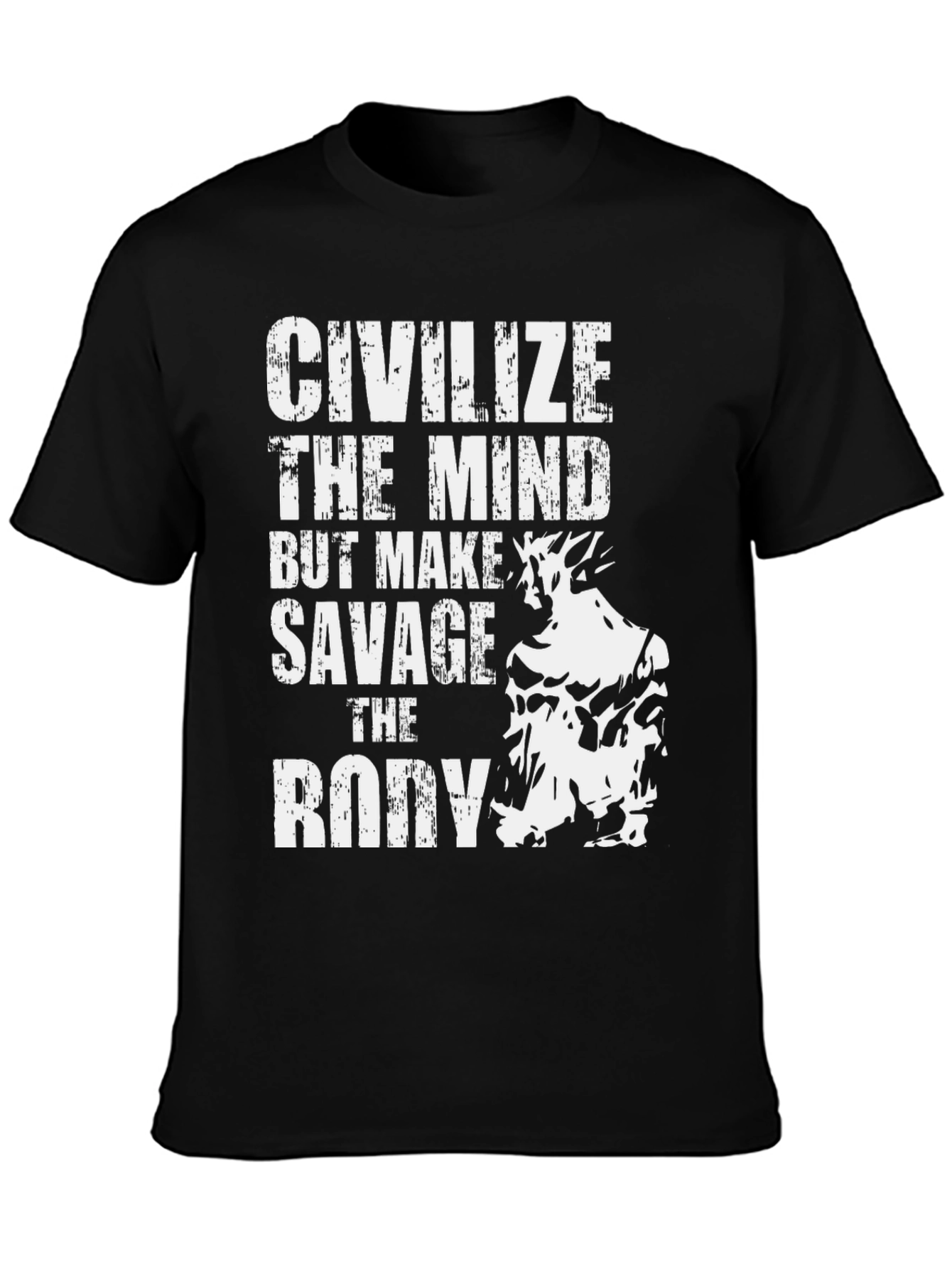 Civilize The Mind Savage Body Graphic Tee