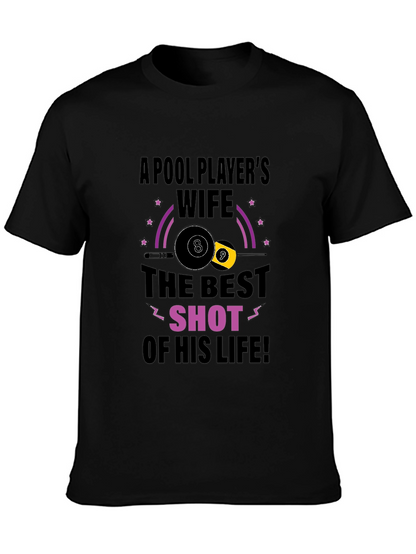Pool Players Wife T-Shirt - Best Shot Design