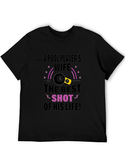 Pool Players Wife T-Shirt - Best Shot Design
