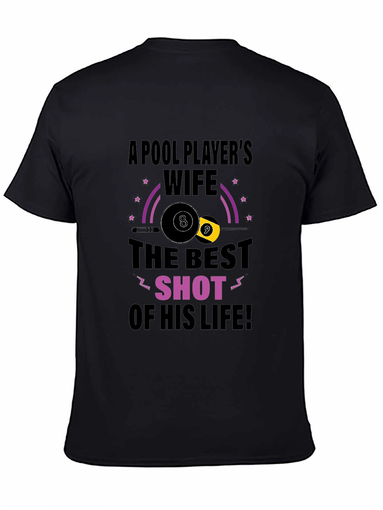 Pool Players Wife T-Shirt - Best Shot Design