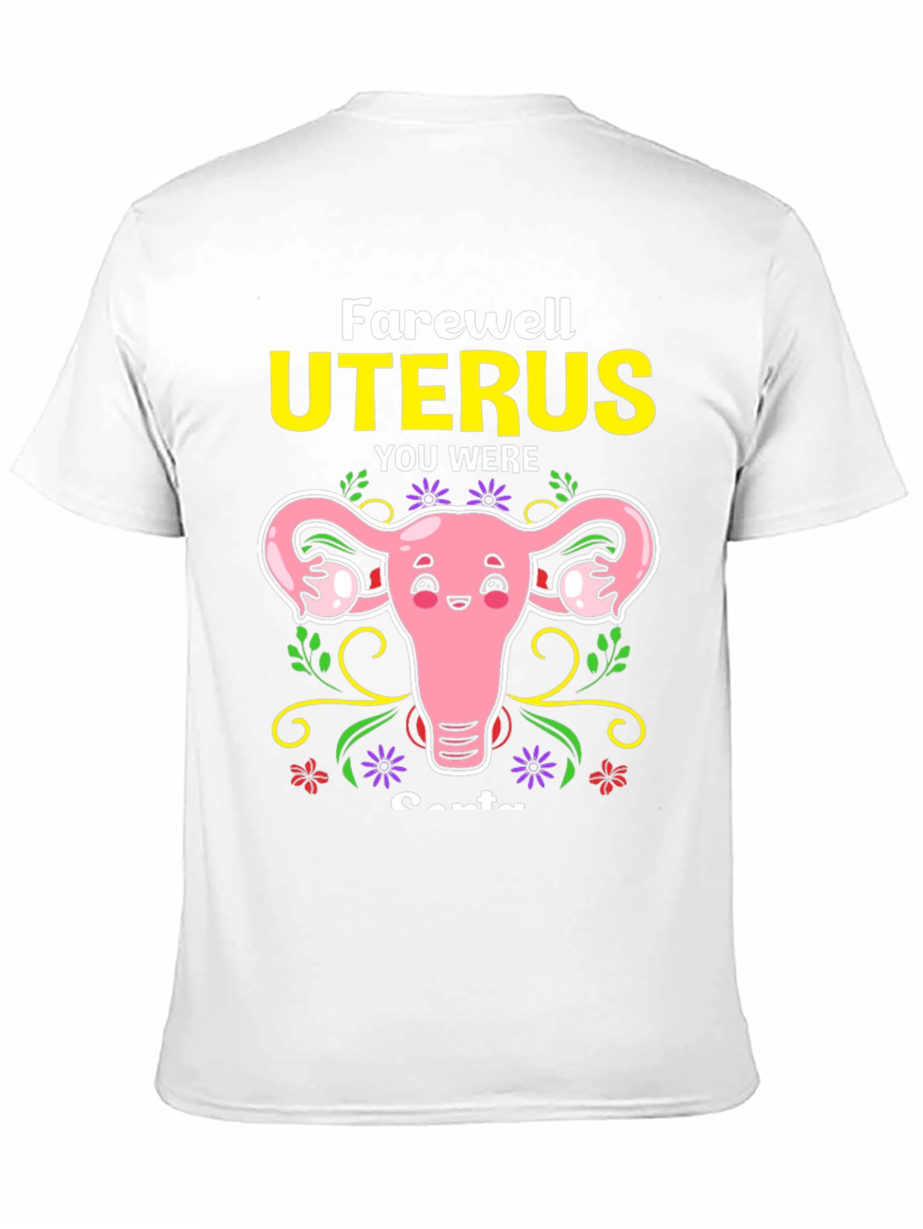 Farewell Uterus Funny Graphic Tee