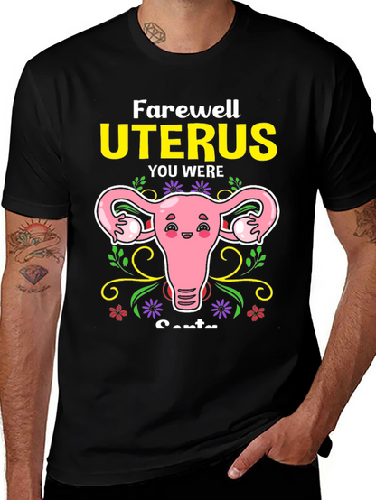 Farewell Uterus Funny Graphic Tee