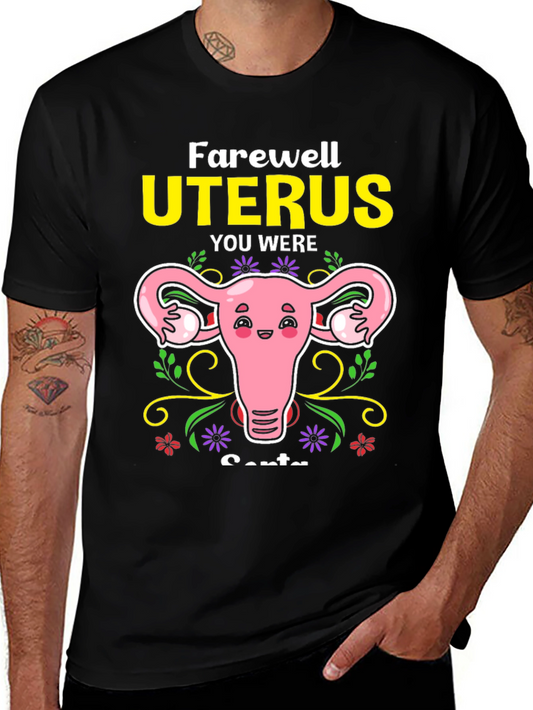 Farewell Uterus Funny Graphic Tee