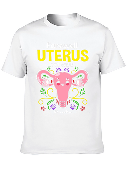 Farewell Uterus Funny Graphic Tee