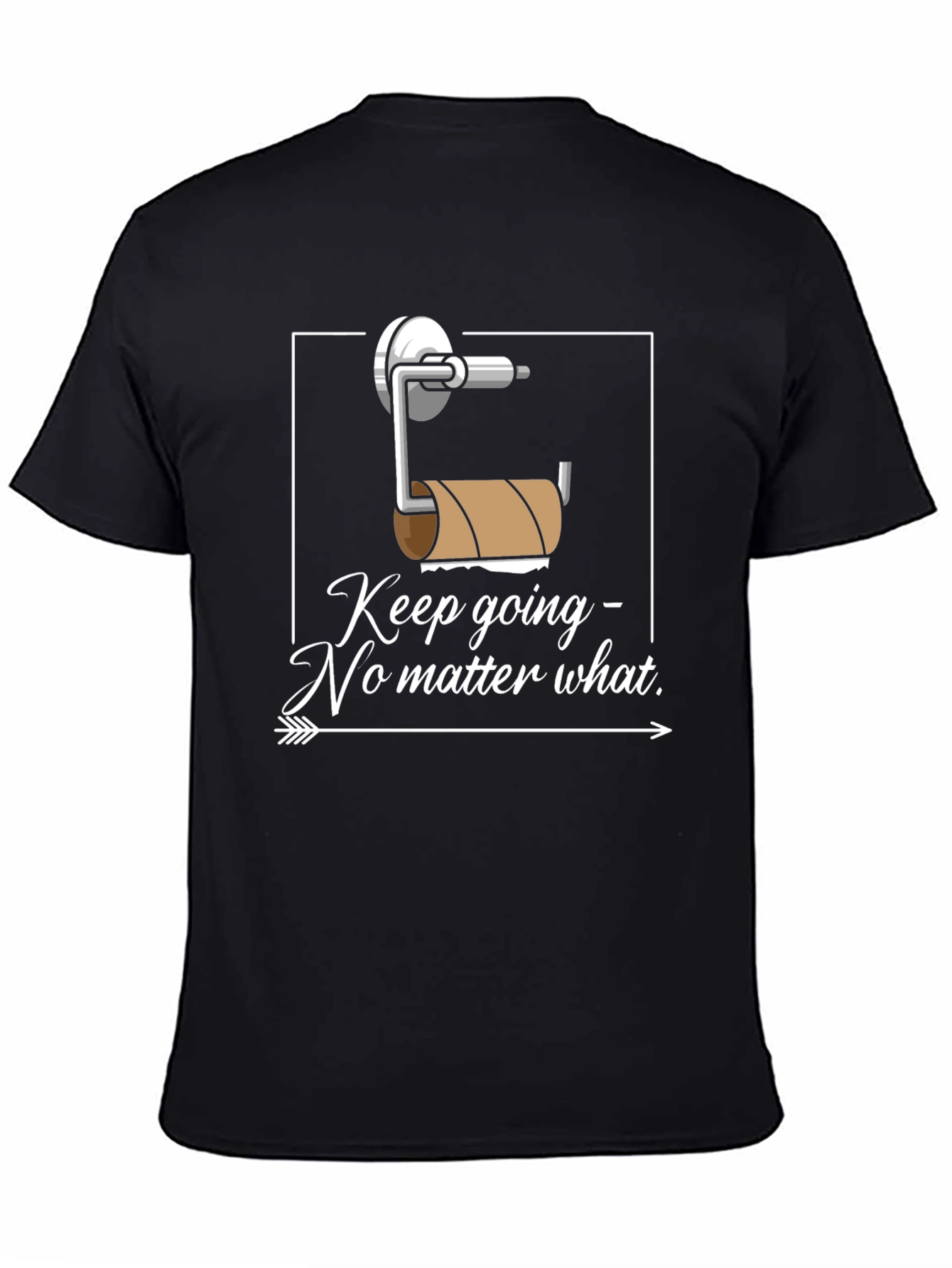 Keep Going Humor Graphic T-Shirt