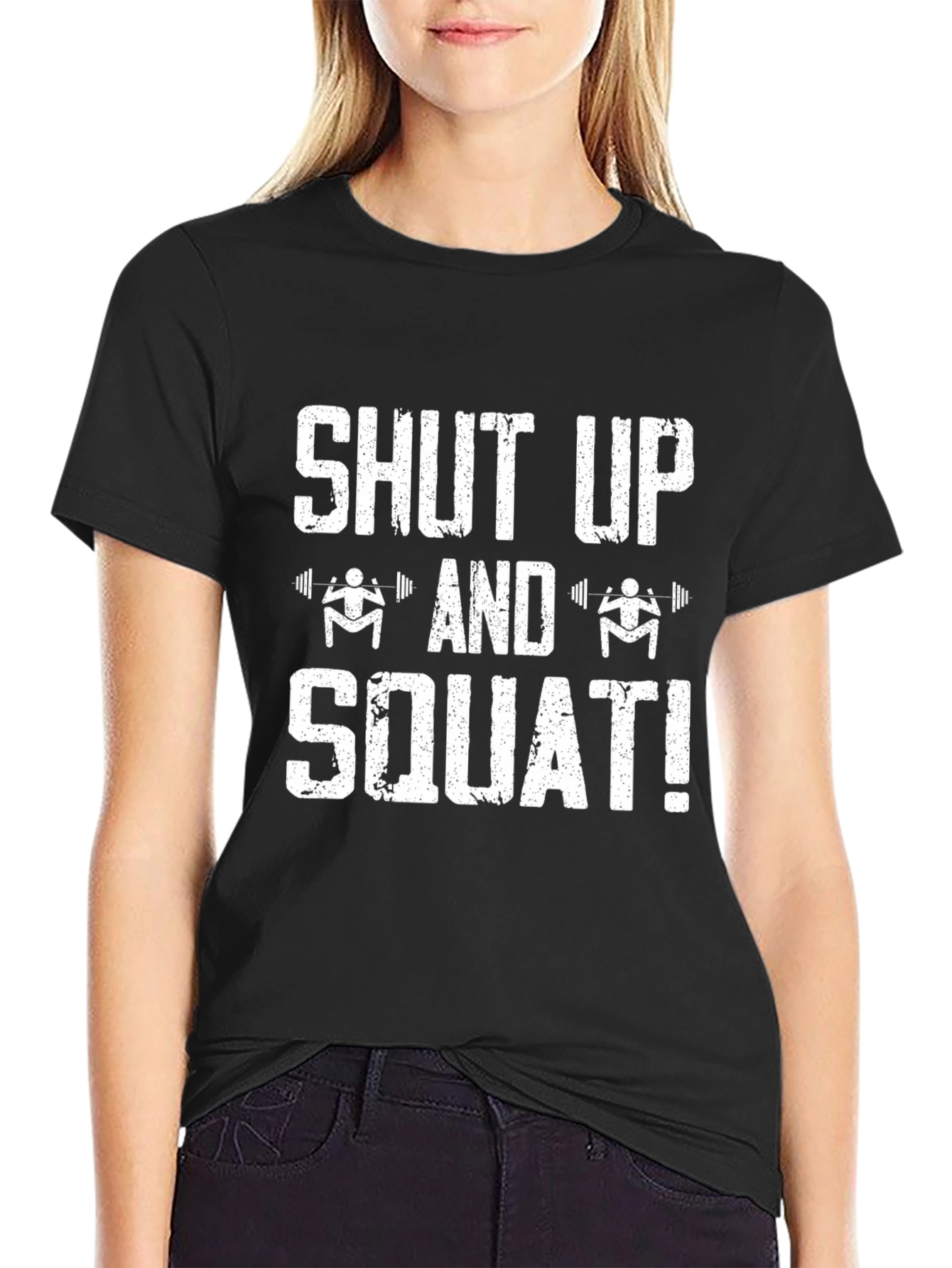 Shut Up and Squat Black T-Shirt