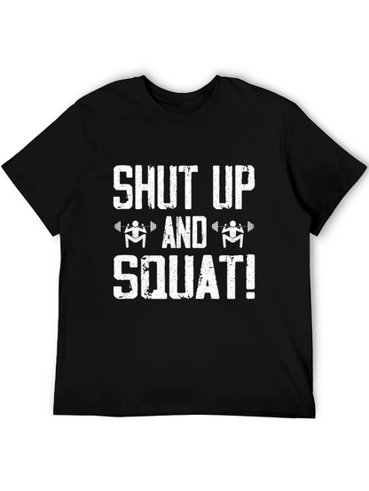 Shut Up and Squat Black T-Shirt