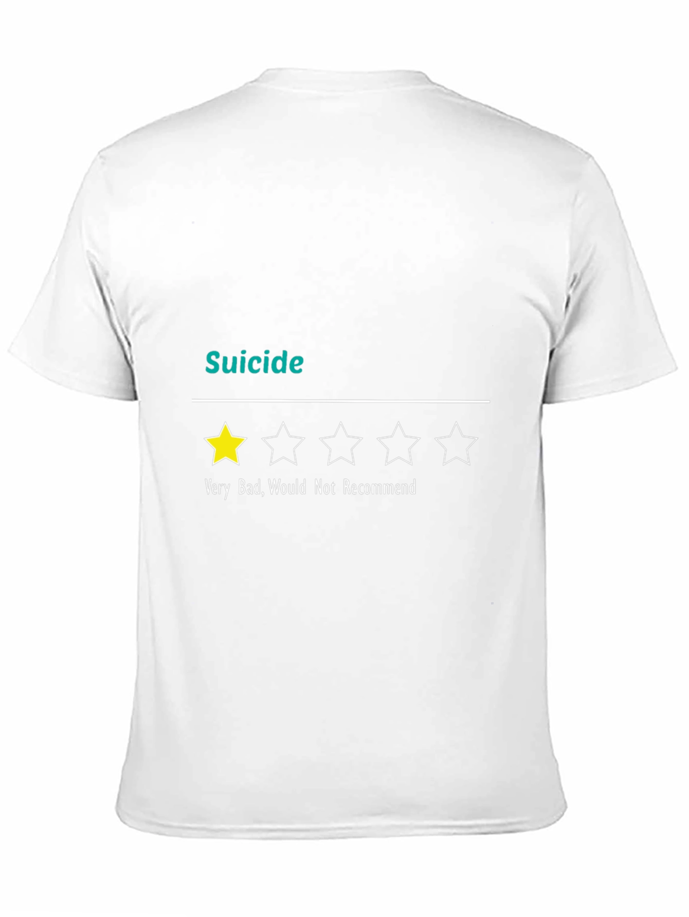 Suicide Very Bad 1-Star Funny Graphic T-Shirt
