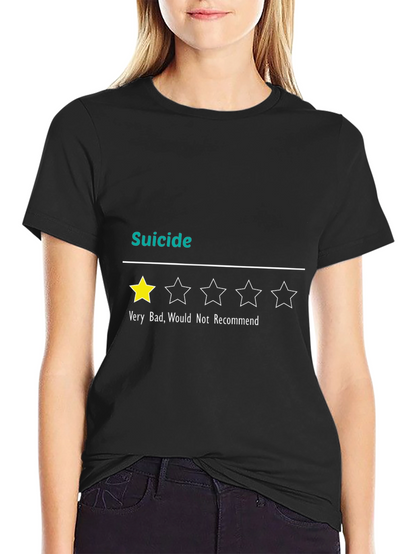 Suicide Very Bad 1-Star Funny Graphic T-Shirt