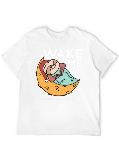 Wake Me Up When Im Famous T-Shirt