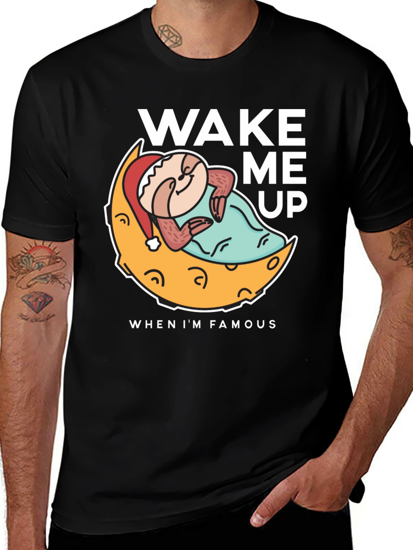 Wake Me Up When Im Famous T-Shirt
