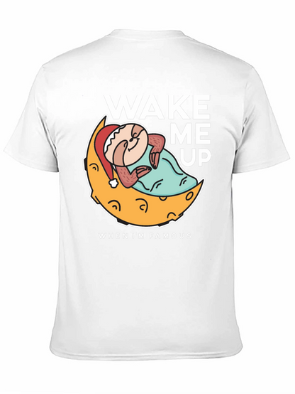 Wake Me Up When Im Famous T-Shirt