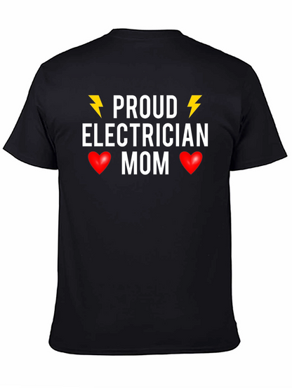 Proud Electrician Mom T-Shirt - Novelty Gift