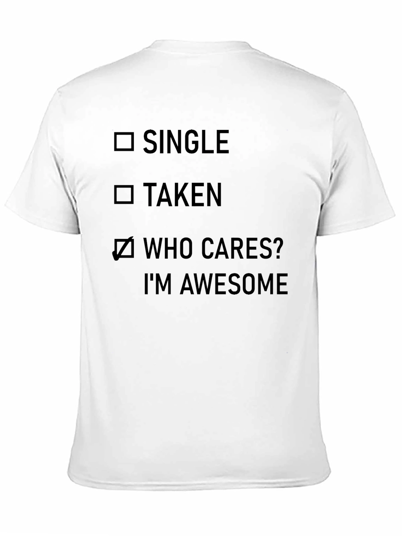 Funny Who Cares? Im Awesome Graphic T-Shirt