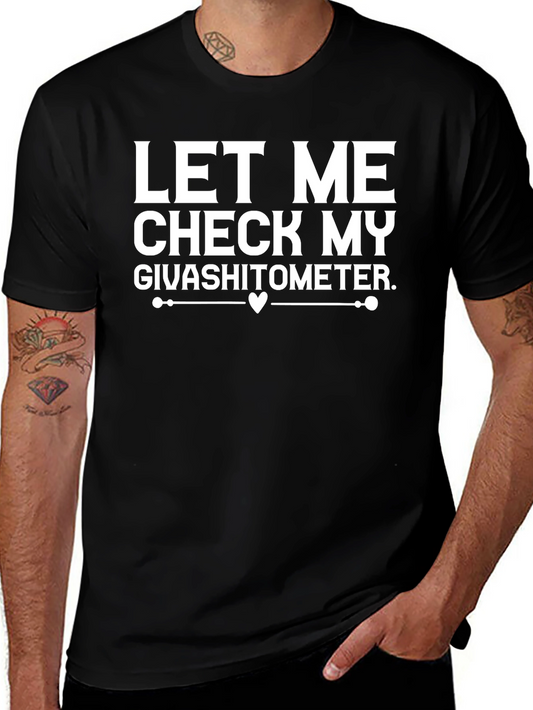 Let Me Check My Givashitometer T-Shirt
