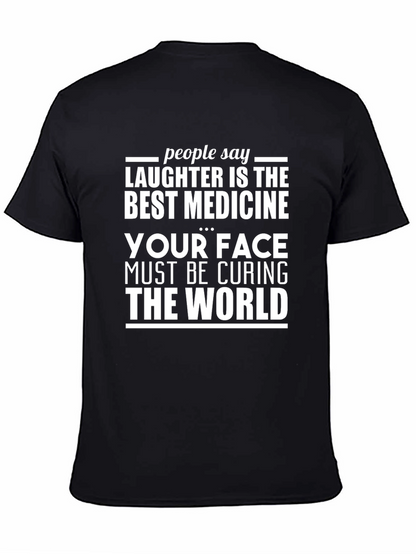 Humorous T-Shirt: Laughter is the Best Medicine