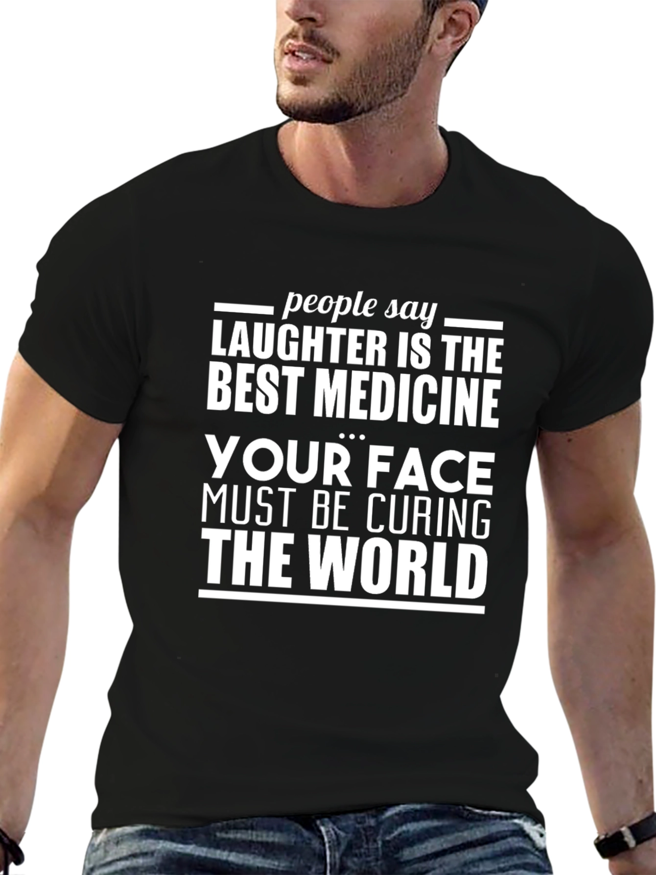Humorous T-Shirt: Laughter is the Best Medicine