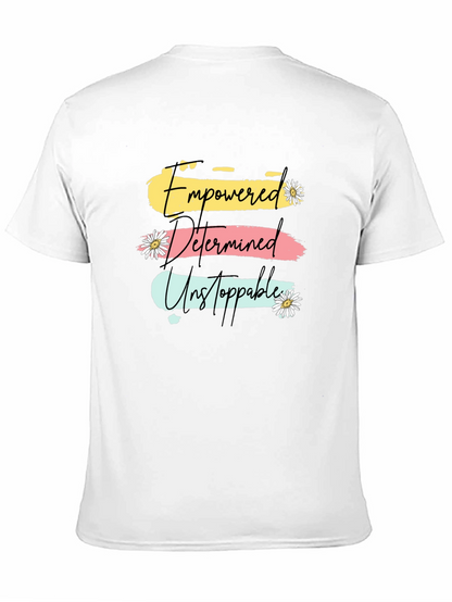 Empowered Determined Unstoppable T-Shirt