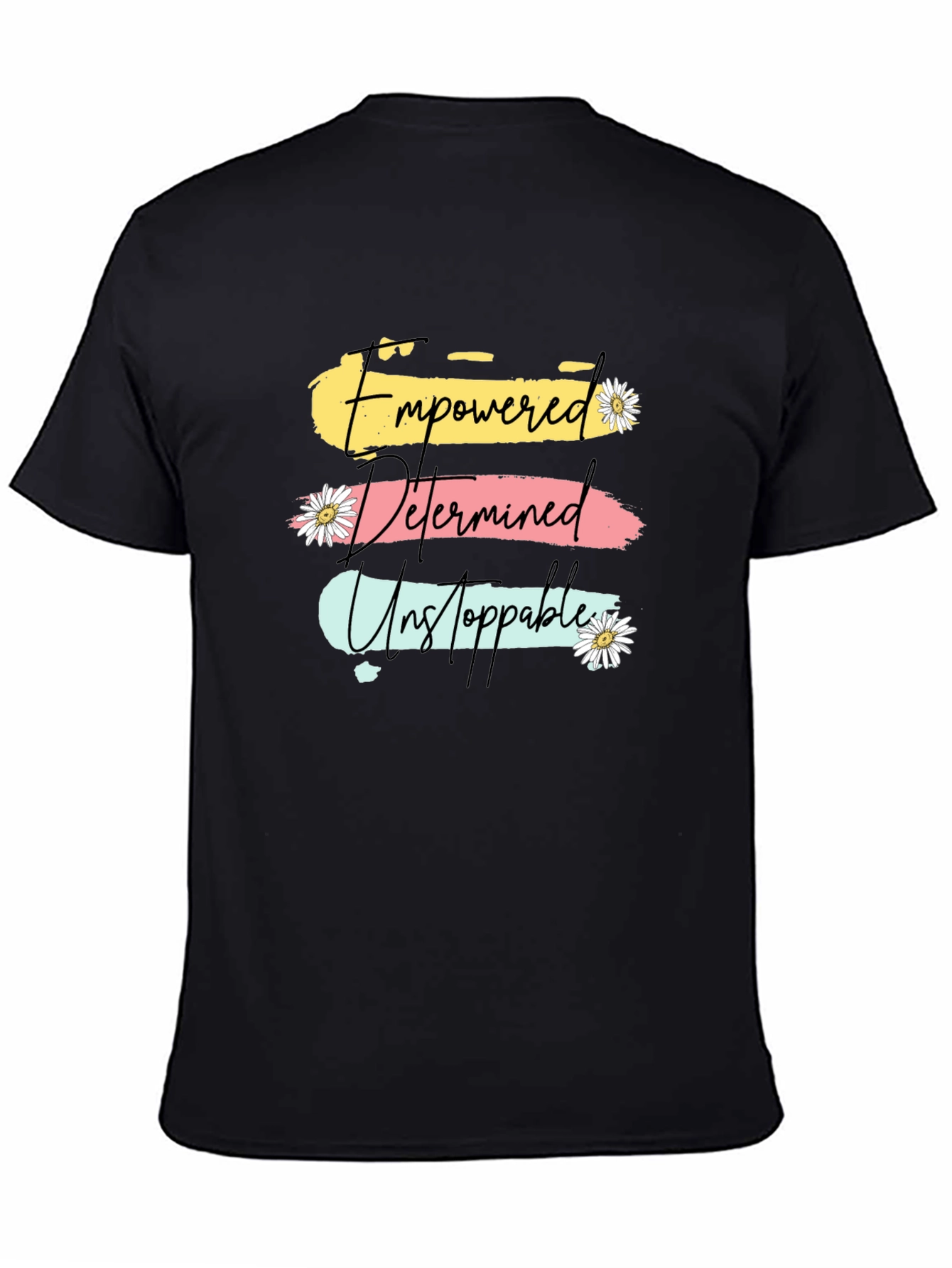 Empowered Determined Unstoppable T-Shirt