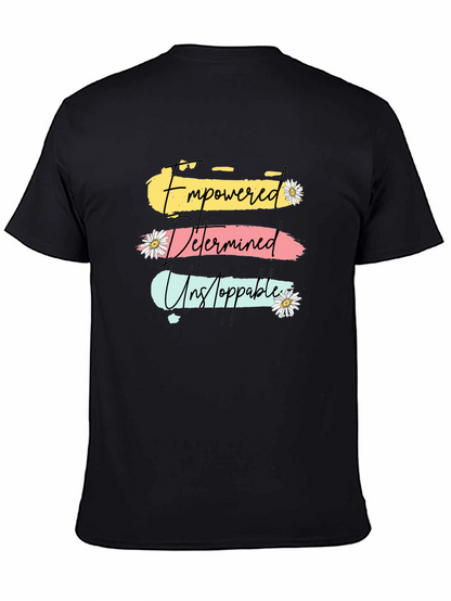 Empowered Determined Unstoppable T-Shirt