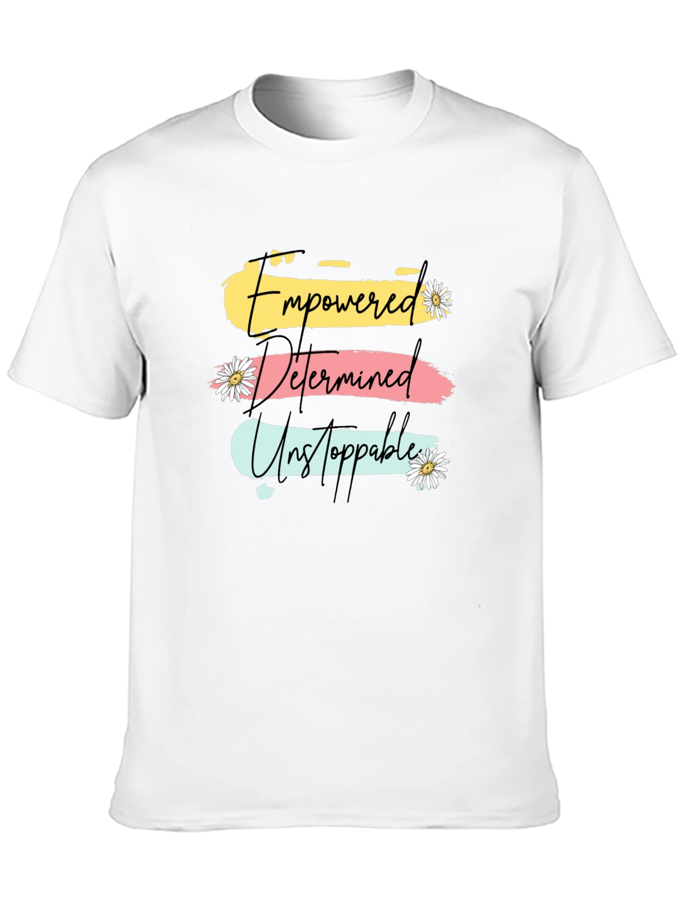 Empowered Determined Unstoppable T-Shirt
