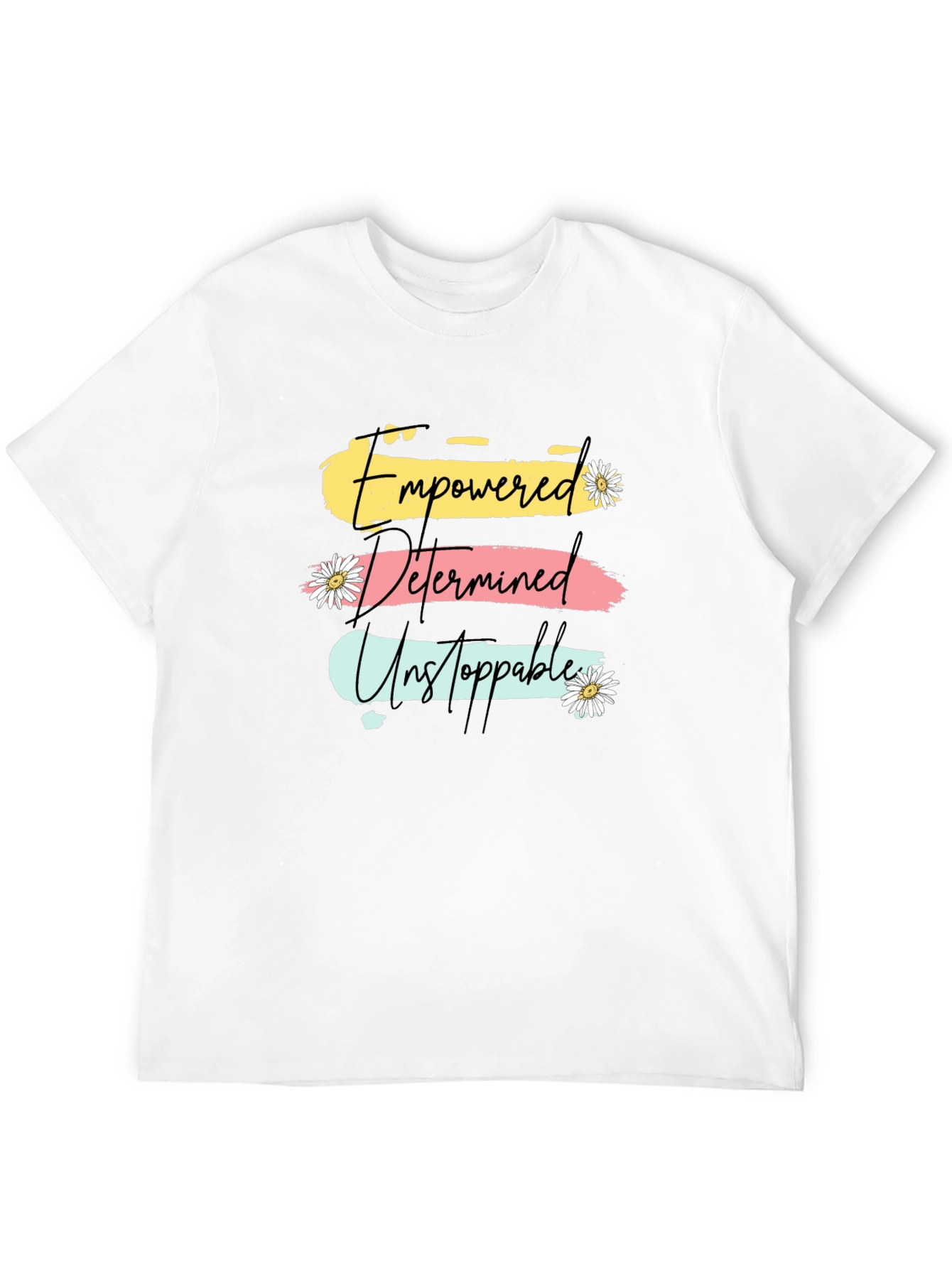 Empowered Determined Unstoppable T-Shirt
