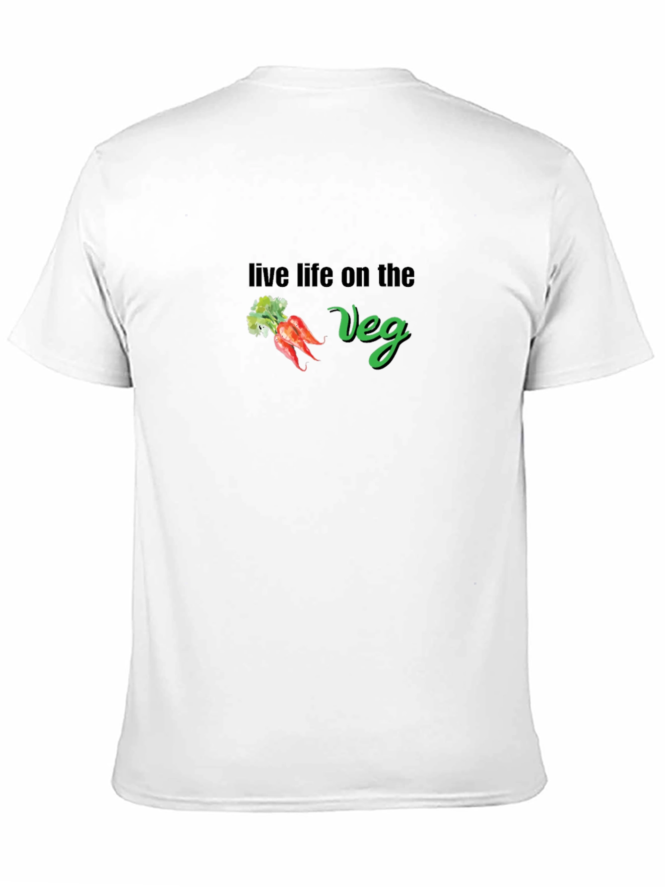 Live Life On The Veg T-Shirt