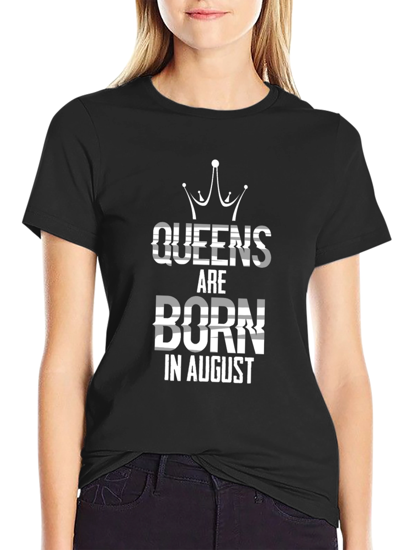 Queens Are Born In August T-Shirt