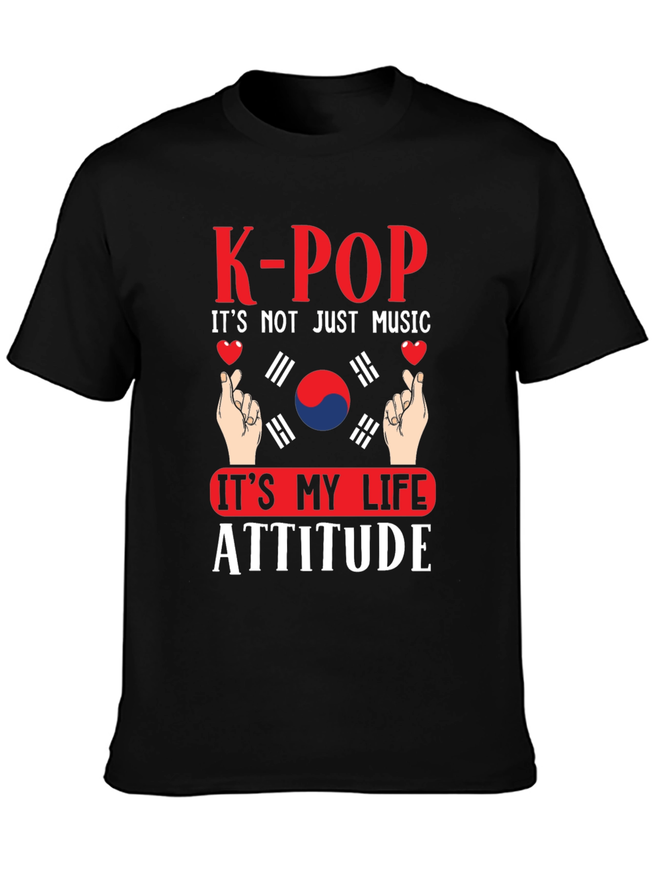 K-Pop Life Attitude T-Shirt
