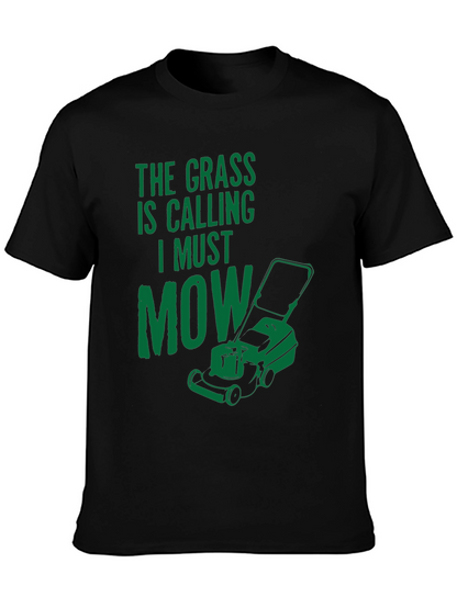 The Grass is Calling T-Shirt - Funny Mowing Tee