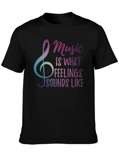 Music is What Feelings Sound Like Graphic Tee