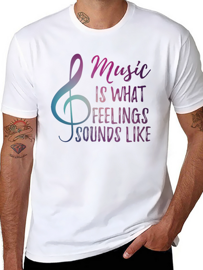 Music is What Feelings Sound Like Graphic Tee