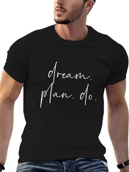 Dream Plan Do Black T-Shirt Motivation