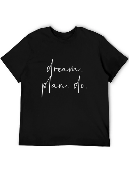 Dream Plan Do Black T-Shirt Motivation