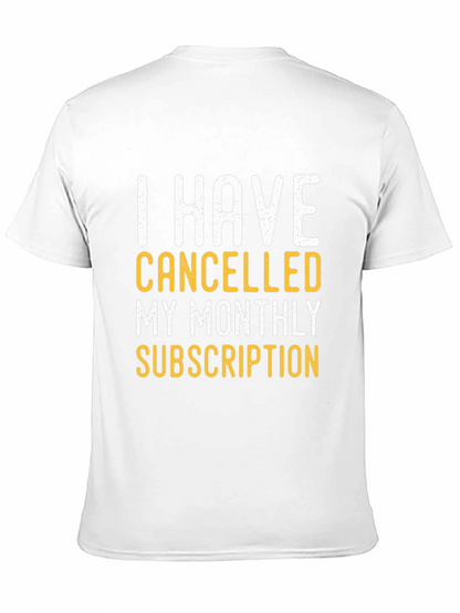 Cancelled Subscription T-Shirt