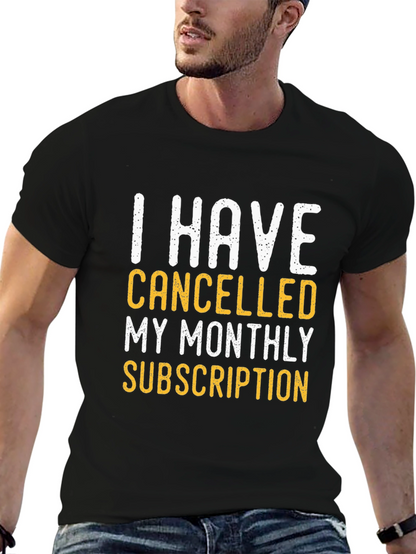 Cancelled Subscription T-Shirt