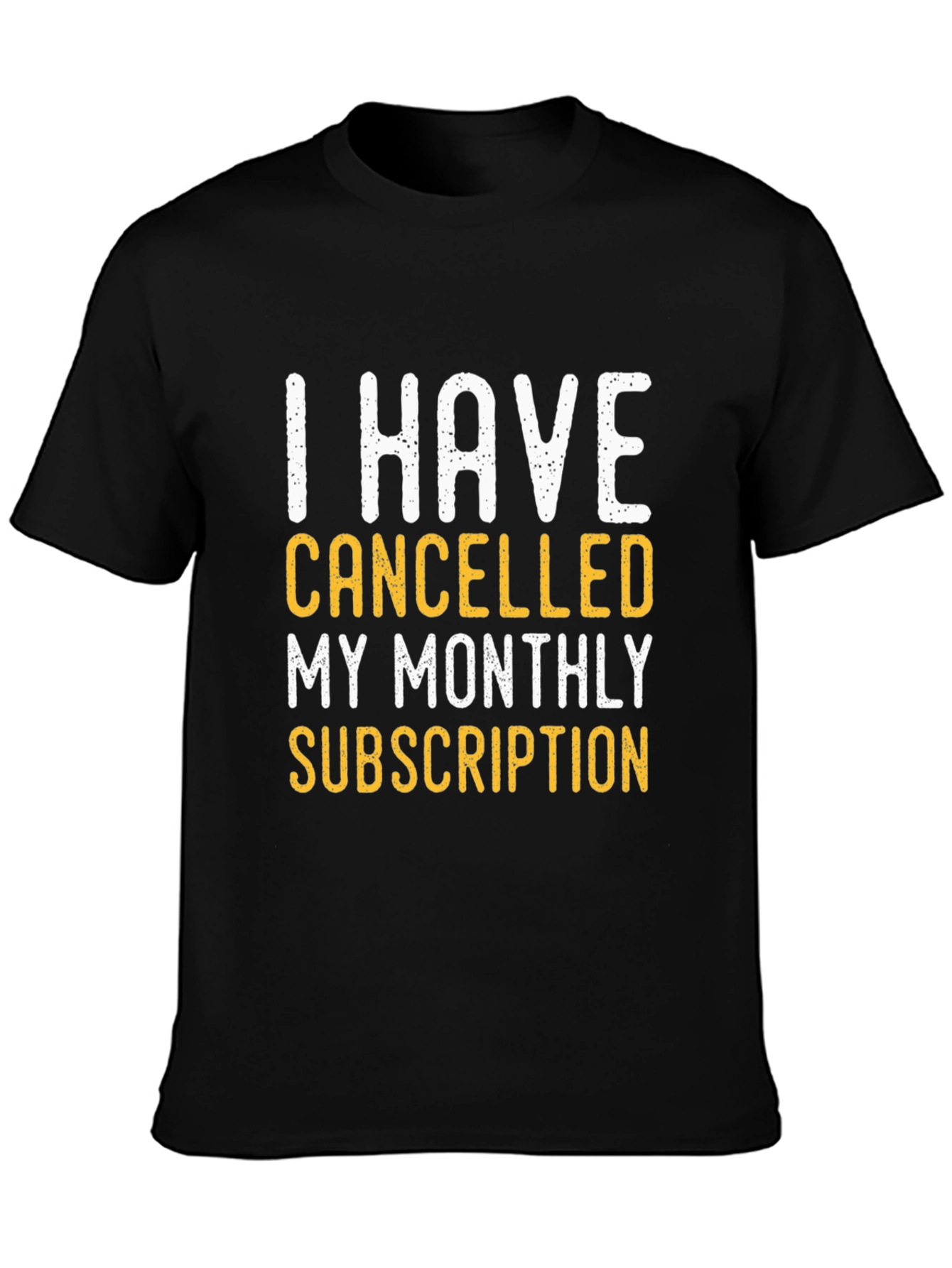 Cancelled Subscription T-Shirt