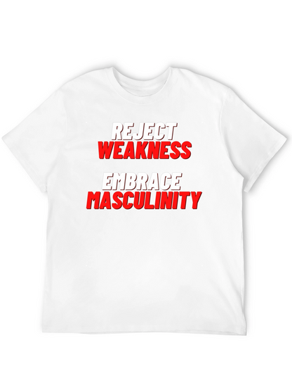 Reject Weakness Embrace Masculinity Black T-Shirt